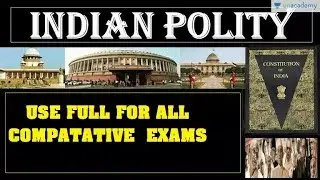Indian polity   indian constitution   complete course on indian polity for upsc cse