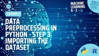 Learn Machine Learning | Data Preprocessing in Python - Step 3 | Importing the Dataset