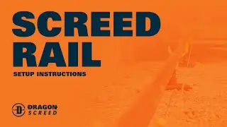 Screed Rail | Easily Setup the Screed Rail System