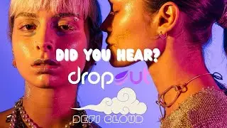 THE DEFI CLOUD - DROPLIT PRESENTS DROPOUT!