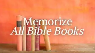 🎵  Memorize All Books of the Bible | Scripture Song | Christian Music