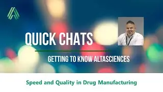 QUICK CHATS  &mdash; Speed and Quality in Drug Manufacturing