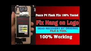 Peace P4  Flash File Hang logo dead boot repair lcd fix