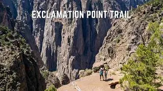 How to Hike to Exclamation Point via North Vista Trail | Black Canyon of Gunnison National Park