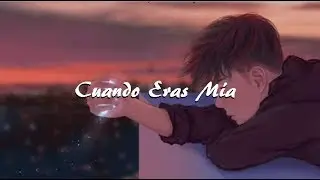 Cuando Eras Mía - Base De Rap Romantica - MPBEATS.