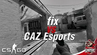 (CS: GO) Empire.fix vs CAZ Esports Quad-kill @ de_inferno ESEA Premier League