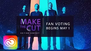Make the Cut Fan Voting Coming May 1, 2017 | Adobe Creative Cloud