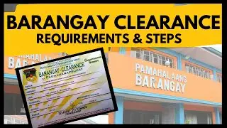 Paano kumuha ng Barangay Clearance? Requirements, Steps, Forms, Validity, Payment