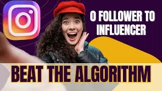 Instagram Algorithm Secrets: Revive from Zero to Influencer!