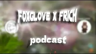 foxglove (@9569) - о работе с code10, личной жизни, выгорании, как стал заниматься музыкой