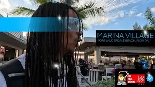 🛥️MARINA VILLAGE: FORT LAUDERDALE BEACH, FLORIDA🌊