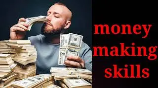 How To Make Money Online money making skills Earn money Online how to build business online