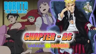 BORUTO: TWO BLUE VORTEX Chapter - 26 explained in TELUGU| SARADA in DANGER |Telugu Anime Sensei