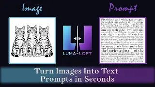 Turn Images Into Prompts in Seconds l Image to Prompt Tool &ndash; Luma-Loft