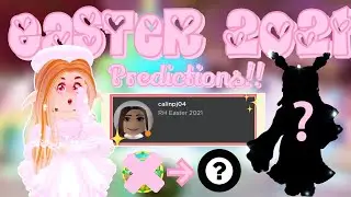 New Easter 2021 RH Predictions!