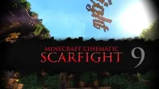 Minecraft Cinematic - ScarFight