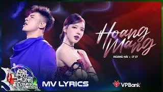 [MV Lyrics] Hoang Mang - Ho&agrave;ng Hải x LyLy | Our Song Việt Nam