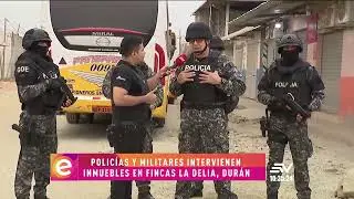 Polic&iacute;as y militares intervienen inmuebles en fincas de Dur&aacute;n | En Contacto | Ecuavisa