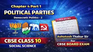 Chapter 4.1: Political Parties | Democratic Politics 2 | CBSE Class 10 Social Science | Civics Notes