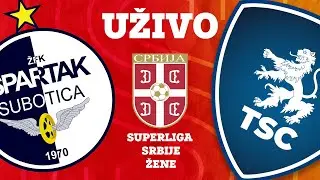 SUPERLIGA SRBIJE ZA ŽENE Spartak - TSC