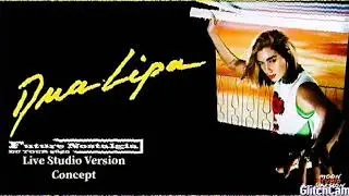 Dua Lipa - Intro / Psysical Live Future Nostalgia Tour Studio Version Concept