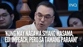 VOTE EXPLAINED: Alan Peter Cayetano votes to archive impeachment case vs VP Sara Duterte