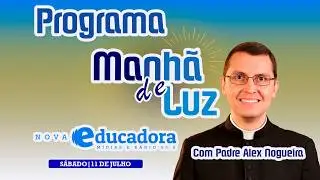 Morning Light Program with Fr. Alex Nogueira – 07/11/2026