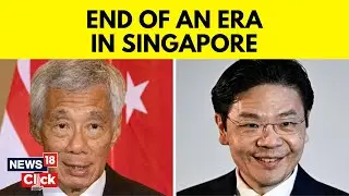 Singapore PM Lee To Step Down On May 15, Deputy PM Wong To Succeed | Singapore Politics | N18V