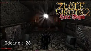 Gothic 2 Złote Wrota 2: Serce Bogini #28 - Problemy z pułapkami