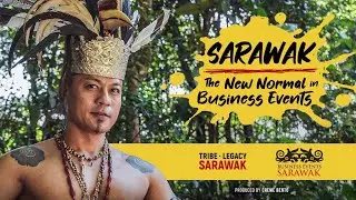 Sarawak - the New Normal for Business Events