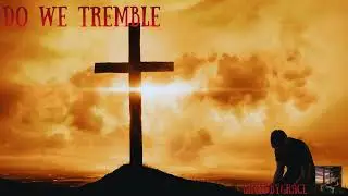 Do We Tremble  #jesuschrist #countrygospel #bluegrassgospel