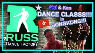 Taking dance classes in Hong Kong (Russ Dance Factory) | GYL and KEN VLOG