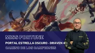 Portal Estrella Oscuro - Draven 4☆ con MISS FORTUNE / #PathOfChampions - #LegendsOfRuneterra
