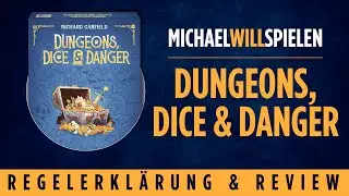 DUNGEONS, DICE & DANGER – Regelerklärung und Review – MICHAEL WILL SPIELEN