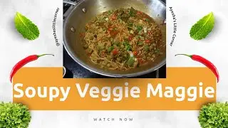 Jab Mood Ho Soupy Maggi Ka 🤤 | Veggie Loaded Recipe | Thandi Shaam Aur Soupy Maggi 🌧️ | Comfort Food