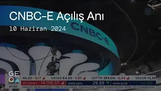 CNBC-e Açılış Anı | 10 Haziran 2024 Pazartesi