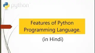 PythonL02: Features of Python Programming Language.