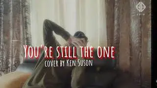 You're Still The One cover by Ken Suson