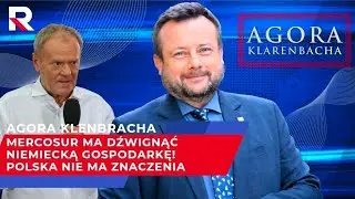 Mercosur ma dźwignąć niemiecką gospodarkę! Polska nie ma znaczenia | A. Klarenbach | Klub Republiki