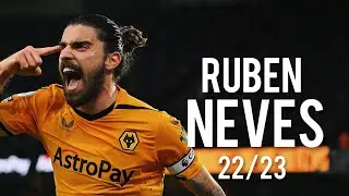 Ruben Neves To Saudi &bull;Best Goals, Skills & Assists In 22/23 | HD