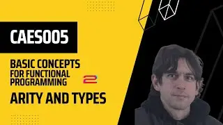Basic concepts for functional programming 2: Arity and Types
