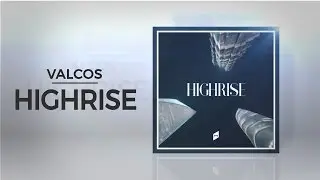 Valcos - Highrise