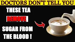 Doctors SHOCKED by 2 Teas That REALLY Beat Diabetes!