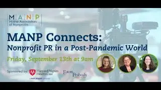 MANP Connects: Nonprofit PR in a Post-Pandemic World
