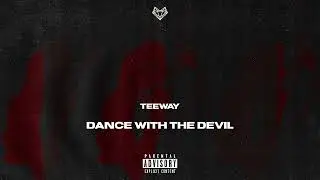 Teeway - Dance With The Devil (Remix)