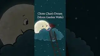 Chom Chan&rsquo;s Dream Moon Garden Waltz #popfusion