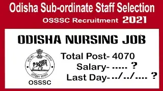 OSSSC Nursing officer requirements - 2021 in ODISHA #BabyNursing