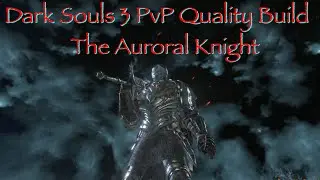 Dark Souls 3: PvP Strength/Dexterity Quality Build