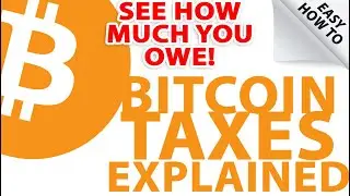See How Much Taxes You Owe On Your Bitcoin (Only Takes A Few Minutes)