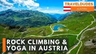 St. Anton, Rock Climbing and Mountain Yoga, Austria [Things to do in the Austrain Alps]